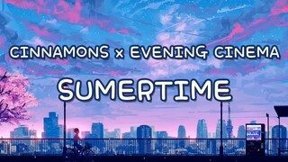 Cinnamon X Evening Cinema Summertime Lyrics