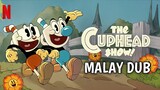 [S01.E02] The Cuphead Show (2022) | MALAYDUB