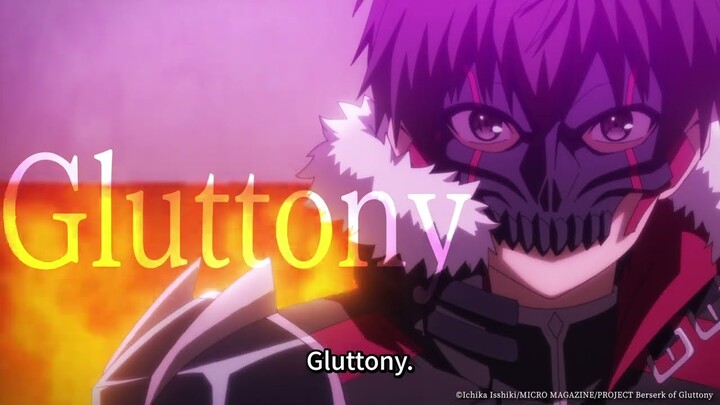 《Berserk of Gluttony》 - Main PV2