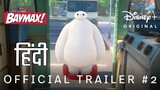 Baymax || official hindi trailer 2|| Disney+
