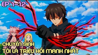 Chuyển Sinh Tôi Là Triệu Hồi Mạnh Nhất | Tóm Tắt Anime | Review Anime Hay