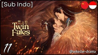 [Sub Indo] Twin Fates – Eps. 11 (2025)
