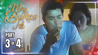 May Bukas Pa | Episode 5 (3/4) | May 17, 2024