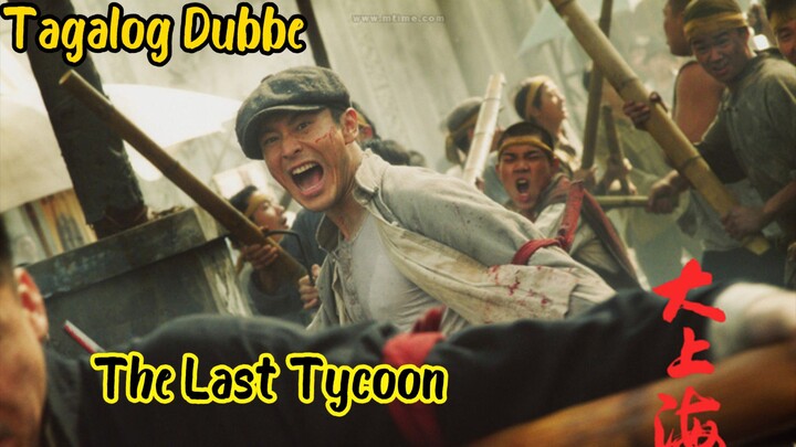 The Last Tycoon) Tagalog Dubbe