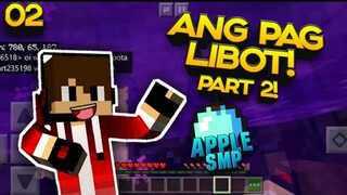 APPLE SMP S2 EP2 | Ang pag libot part 2! (TAGALOG)