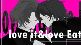 【Pasir】LOVE IT&LOVE EAT (versi lengkap)