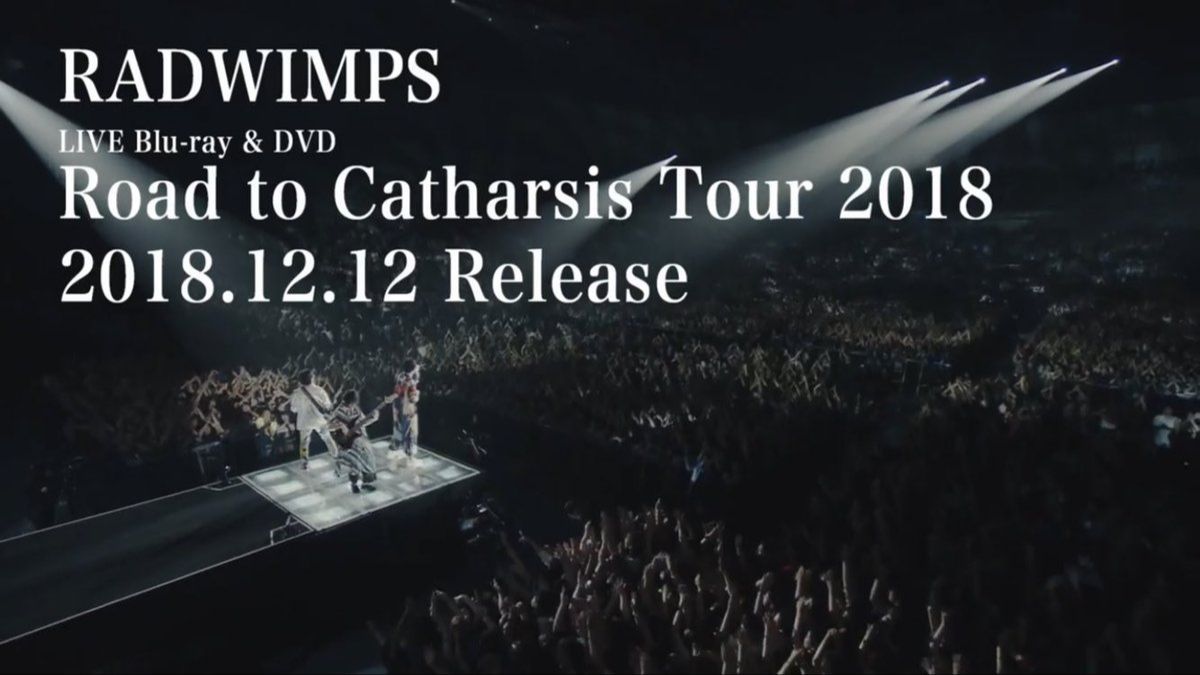 Radwimps - 'Road to Catharsis' Tour 2018 [2018.06.20] - BiliBili