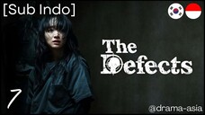 [Sub Indo] The Defects – Eps. 07 (2025)