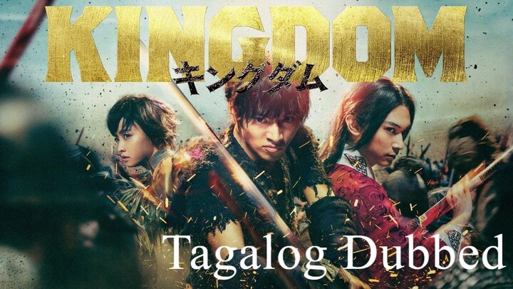 Kigndom (Tagalog Dubbed)