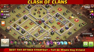 BEST TH11 ATTACK STRATEGY _ Th11 Qc Miner Hog Hybrid - Best TH11 Ground Attack PART#2