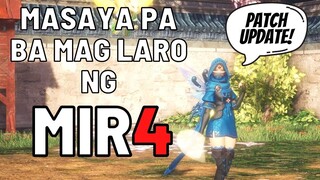 MIR4 GUIDE : MASAYA PA BA MAG LARO NG MIR4? (PATCH UPDATE)