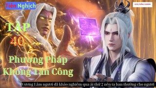 Tiên Nghịch Tập 40 Vietsub Thuyết Minh 1080P|Renegade Immortal EP40| HHTQ Thắng channel