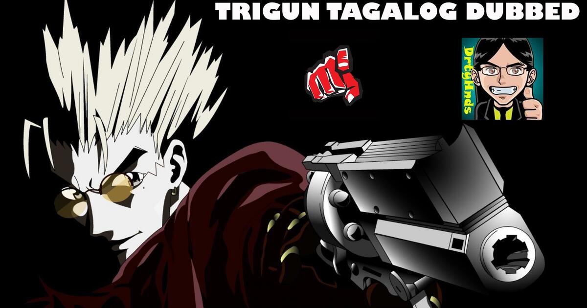 Trigun Episode 01 Tagalog Dubbed bilibili.