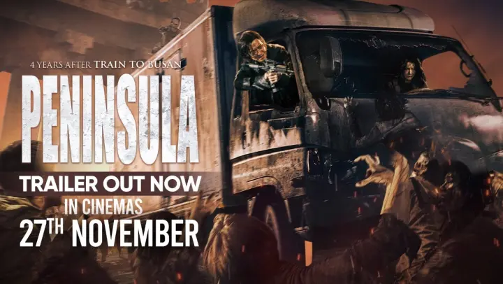 Peninsula | Official Trailer | In Cinemas 27 November | Gang Dong Won | Lee Jung Hyun | Yeon Sang Ho