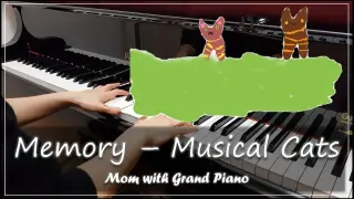 Memory - Musical Cats / 캣츠 - 메모리 (Piano) [Mom With Grand Piano]