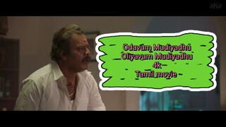 Odavum  Mudiyadhu Oliyavum  Mudiyadhu 4k  Tamil movie 2023.