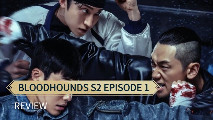 BLOODHOUNDS S2 EPISODE 1 SUB INDO | DRAMA KOREA