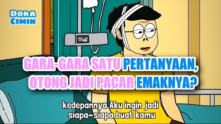 💘 GARA-GARA SATU PERTANYAAN, OTONG JADI PACAR EMAKNYA?