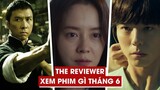 The Reviewer Xem Gì Tháng 6?