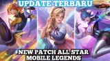UPDATE TERBARU ALL STAR NEW PATCH Mobile Legends
