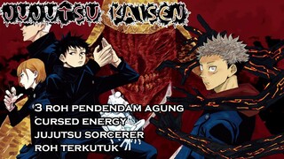 JUJUTSU KAISEN SERU?!?!?! - TENTANG JUJUTSU KAISEN