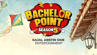 Bachelor Point 2025 (Season 5) S5-E2 Ziaul Hoque Polash,Parsa Evana,Chashi Alam