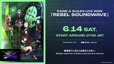 RAISE A SUILEN LIVE 2025「REBEL SOUNDWAVE」