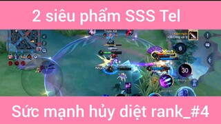 Hai siêu phẩm Sứ Tel sức mạnh hủy diệt rank #4