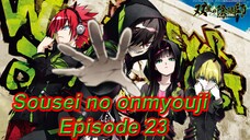 sousei no onmyouji Episode 23