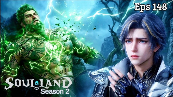 Soul Land 2 Episode 148 sub indo - Yu Hao Lihat Dubusi Mati??
