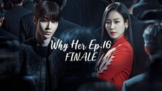 🇰🇷 EP.16 - Why Her 2022 [EngSub] FINALE