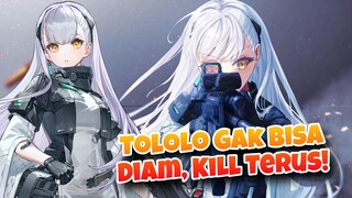 Tololo Gak Bisa Diam, Kill Terus! - Girls Frontline 2 Exilium