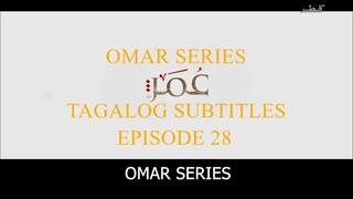 Omar Series Tagalog Subtitles Episode 28