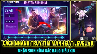 Hướng Dẫn Chi Tiết Cách Truy Tìm Hình Sinh Nhật Free Fire 4 Tuổi Nhanh TỚI Level 40 Nhất | Free Fire