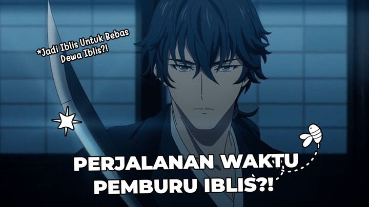 Dari Jaman Samurai Hingga Modern, Memburu Iblis?! Kijin Gentoushou~