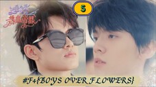 🇨🇳[BL] F4{BOYS OVER FLOWERS} EP 5