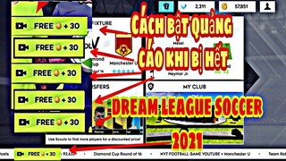 Cách xem nhiều Quảng Cáo trong DLS 2021- Dream League Soccer 2021