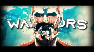 Atack on Titans |AMV| - Warriors ☄️