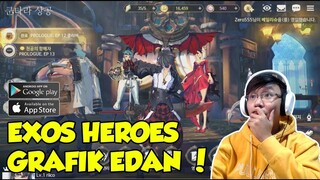 Grafiknya Edan ! Exos Heroes Mobile ! Rpg !