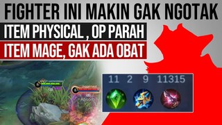 Fighter Ini Lagi NGERI2 NYA DI RANK - BUILD FISIKal Atau MAGE, SAMA2 NAKUTIN - Mobile Legends