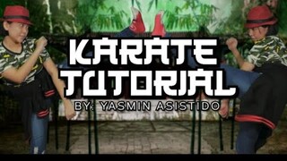 KARATE TUTORIAL By Yasmin Asistido