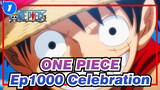 ONE PIECE|Ep1000 Celebration-This is our adventure_1