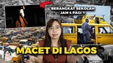 KOTA TERMACET DI DUNIA ‼️ KESEKOLAH AJA JAM 4 PAGI ⁉️ STRESS BANGET KOTA LAGOS ‼️