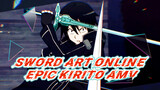 Sword Art Online Epic Kirito AMV