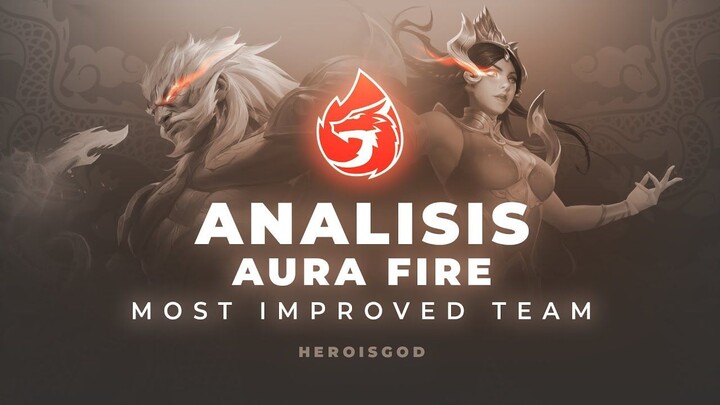 ANALISIS AURA FIRE  TIM PALING BERKEMBANG DI MPL S9