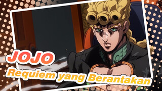 JOJO
Requiem yang Berantakan