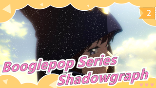 [Boogiepop Series] [Full Version] OP Chinese/Japanese| Shadowgraph [MYTH＆ROID] [FUL]_2