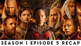 House of the Dragon | Season 1 Episode 5 RECAP | Game of Thrones
