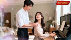 【พากย์ไทยFULL】เธอช่วยชีวิตเขาแลกกับฝีมือเปียโน ท่ามกลางความเข้าใจผิด ความรัก และเกมแค้น🔥 (1080p)