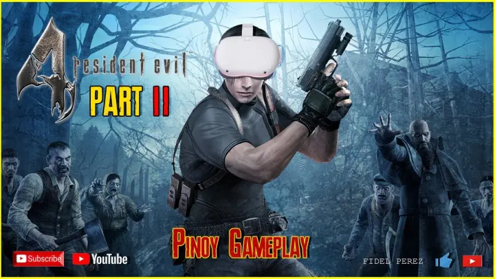 Resident Evil 4 - Pinoy VR Gameplay [Part 2]